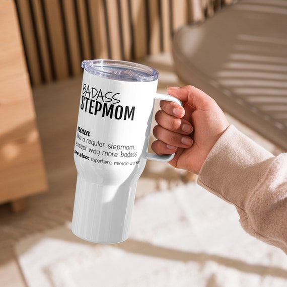 Funny Stepmom Gift, Badass Stepmom Definition Travel Mug, New