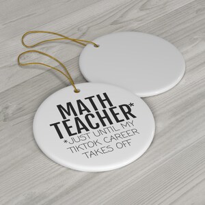 Math Teacher Tiktok Ceramic Christmas Ornament, Math Teacher Keepsake ...