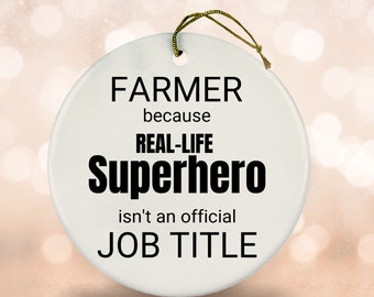 Farmer Real-Life Superhero Ceramic Ornament, Funny Farmer Keepsake, Farmer Christmas Ornament Decoration Bauble, Farmer Xmas Decor Gift