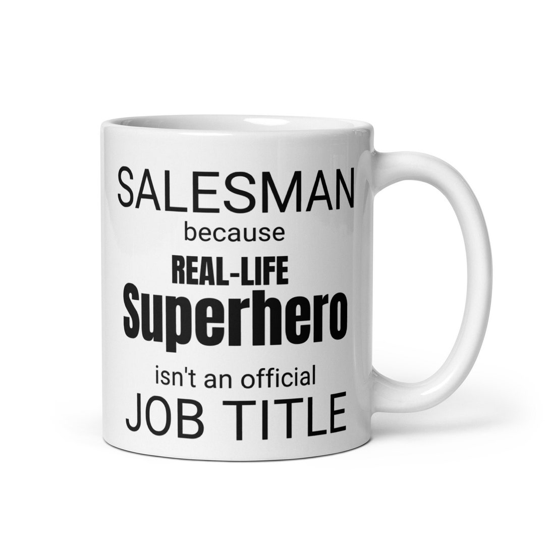 Funny Salesman Gift, Salesman Reallife Superhero Coffee Mug, Sales