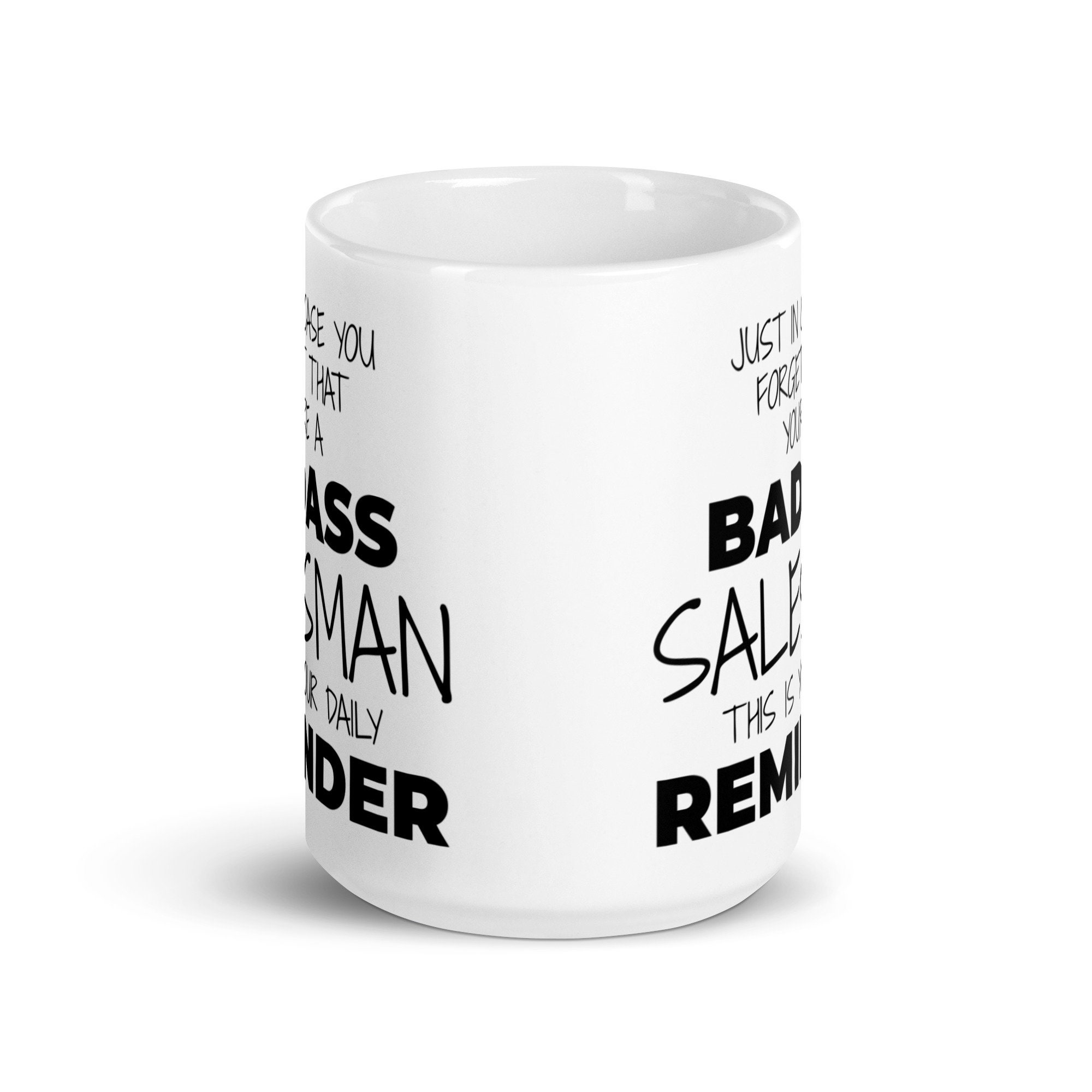 Daily Reminder You're A Badass Salesman Coffee Mug, Funny Salesman Gift