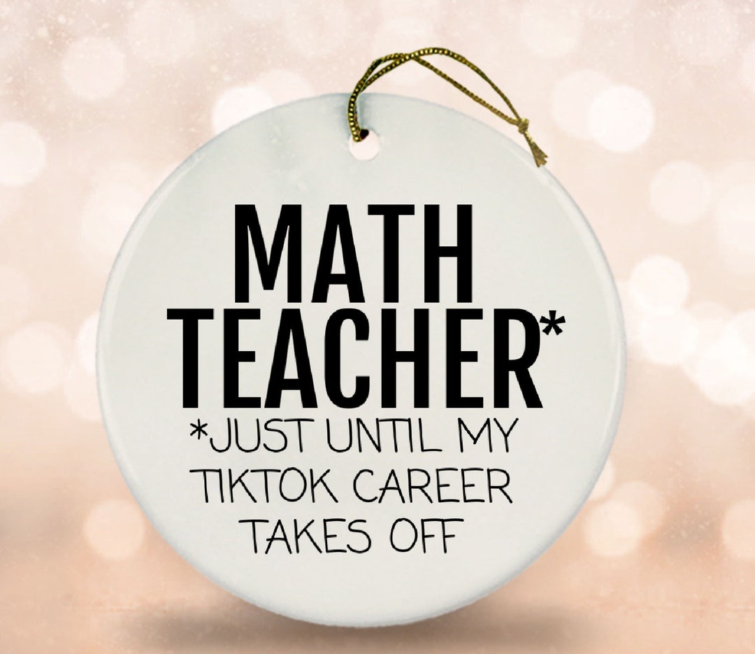 Math Teacher Tiktok Ceramic Christmas Ornament, Math Teacher Keepsake ...