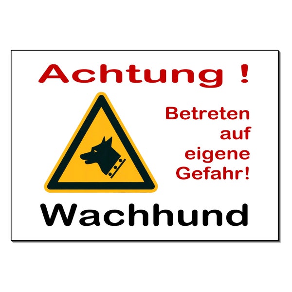 Achtung Wachhund-Hier wache ich-Aluminium-Dibond-Schild-3 Größen-15 x 10 - 20 x 15 - 30 x 20 cm--Warnschild-Hundeschild-HT*1451-47