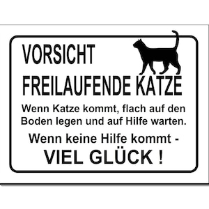 Freilaufende Katze-Aluminium Dibond-Schild-200 x 150 x 3 mm-Mit, oder ohne Löcher-Warnschild-Tierschild-HT*1313