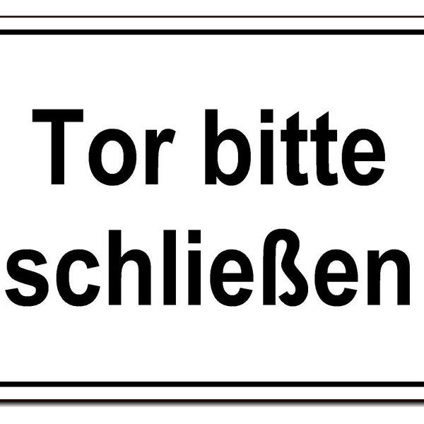 Tor bitte schließen-Aluminium Dibond-Schild--200 x 150 x 3 mm-Warnschild-Hinweisschild-HT*1277