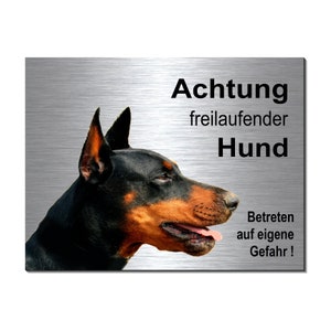 Dobermann-Achtung freilaufender Hund-Aluminium Dibond-Schild-Edelstahloptik-200 x 150 x 3 mm-Warnschild-Hinwesschild-Hundeschild-HT*249-19