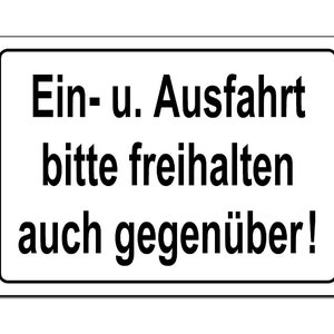 Please keep entrance and exit clear-Also opposite-Aluminium Dibond sign-297 x 210 x 3 mm-Warning sign-Information sign-With screw holes HT*1204w