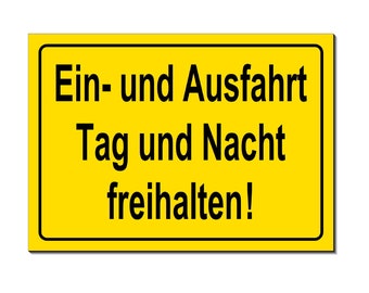 Ein + Ausfahrt Tag und Nacht freihalten-Aluminium Dibond-Schild-297 x 210 x 3 mm-Warnschild-Hinweisschild-Auch mit Löcher lieferbar-HT*1258