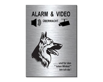 Schäferhund--Alarm + Video-Überwachung-Aluminium Dibond-Schild-Edelstahloptik-297 x 210 x 3 mm-Warnschild-Hundeschild-HT*133-31