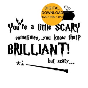Op de afbeelding: Zwart-wit digitale download afbeelding met tekst die luidt: "You're a little SCARY sometimes, you know that? BRILLIANT! but scaty..." Bevat een toverstaf, sterren en een ketel.