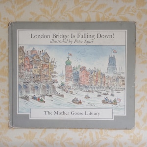 Vintage Children&#39;s Book: London Bridge is Falling Down! by Peter Spier, A 1967 First Edition Hardcover Illustrated Picture Book Storytime