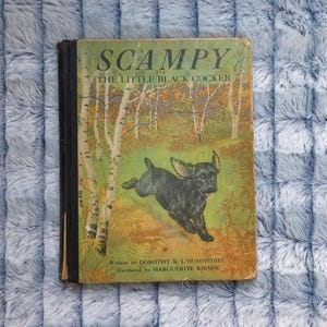Vintage Children&#39;s Book: Scampy The Little Black Cocker By Dorothy K L&#39;hommedieu & Marguerite Kirmse