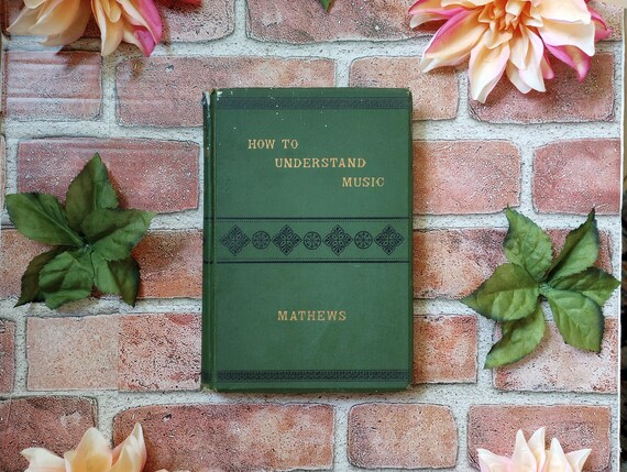 Antique 1880 How To Understand Music Course RARE First Edition WSB Mathews