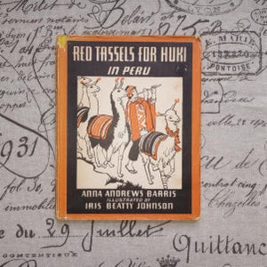 Vintage Buch: Rote Quasten für Huki In Peru 1939 1st Edition Llama Story Rare HCDJ