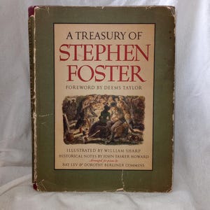 Vintage Book: A Treasury Of Stephen Foster 1st Edition & Printing 1946 Artist William Sharp
