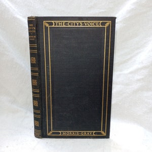Antique Poetry Book: The City&#39;s Voice by Morris Gray, 1923 First Edition