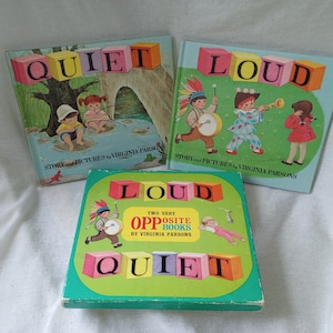Vintage 1960s Children&#39;s Book Set: Loud & Quiet Two Very Opposite Books by Virginia Parsons Illustrated Hardcovers