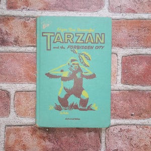 Vintage Book: Tarzan in the Forbidden City Edgar Rice Burroughs Illustrated 1952 Hardcover