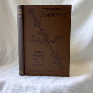 Antique Book: Literary Landmarks Mary E. Burt 1895 Literature Plans for Grade School Hardcover