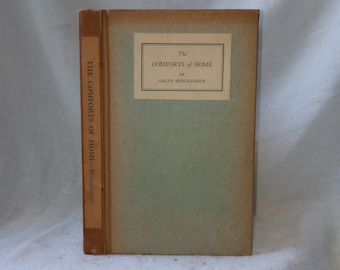 Antique Book: The Comforts of Home Ralph Bergengren 1921 First Edition Boston Atlantic Monthly Hardcover