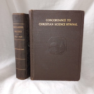 Antique Books: Christian Science Hymnal Concordance (1932) and Mary Baker Eddy Writings 1883- 1896 (1910) Hardcover Religious Books