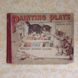 Antique Art Book for Children 1908 Easy Drawing Lessons Pictorial Front Cover of Kittens Painting