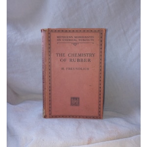 Vintage Buch: Chemie der Kautschuk Methuen&#39;s Monographien H. Freundlich RAR 1935 Erstausgabe Hardcover Antik
