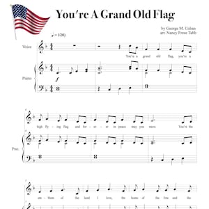 May include: Sheet music for the song "You're A Grand Old Flag" by George M. Cohan, arranged by Nancy Frese Tabb. The music includes lyrics and piano accompaniment.