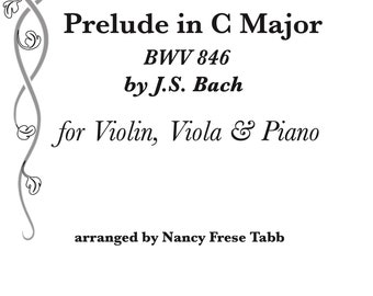 Bach Prelude in C (BWV 846) arranged for Violin, Viola and Piano