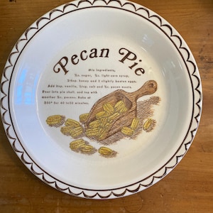 Vintage Ceramic Pie Plate - Pecan Pie Recipe - 10&quot; Pie Plate - Vintage Home