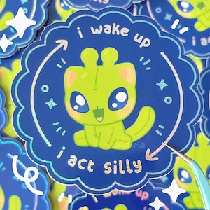 Sticker chat extraterrestre "Je me réveille -> Je suis stupide" Sticker vinyle Poussière de lutin