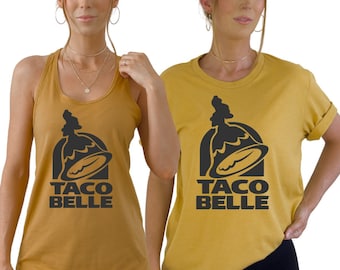 Taco Belle T-Shirt, Taco Lover Shirt, Taco Princess Shirt, belle shirt, taco tuesday shirt, foodie, gift for taco lover,  Cute Graphic Tees