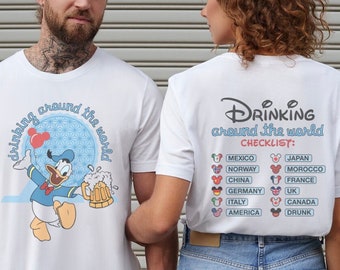 Drinking Around The World, Donald Drinking Team, Drinking Team Shirt, Epcot Shirt, main street vibes, magic vibes, Food and wine shirt