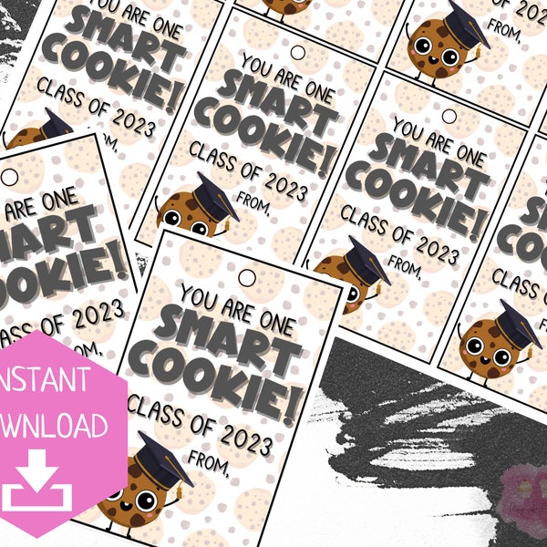 You Are One Smart Cookie Graduation Tag Class of 2023 | Graduation Gift Tag |  End of Year Gift | Graduate Gift Ideas | Printable Tag