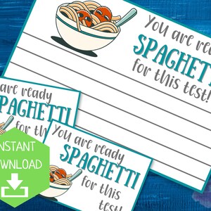 May include: A set of printable cards with a spaghetti and meatballs illustration. The cards have the text "You are ready SPAGHETTI for this test!" and are designed for an instant download. The cards have lines for writing.