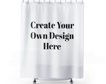 Create your Own Shower Curtain - Personalize Your Bathroom Decor, Unique Gift, Home Decor, Customizable, Fun Bathroom Accessory