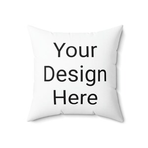 Customize Your Pillow - Send us the Picture You Want