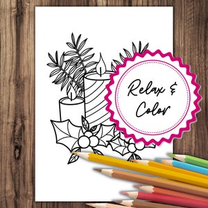 May include: A black and white coloring page featuring two candles with flames, holly leaves, and berries. The text "Relax & Color" is in a pink circle.