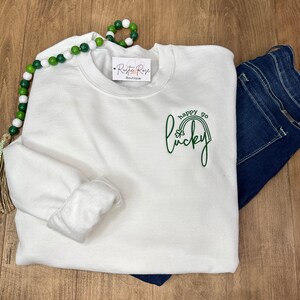 St. Patricks Day Embroidered Sweatshirt, Lucky Embroidered Crewneck, Happy Go Lucky, St. Patricks Day, Minimalist, Irish, Embroidery