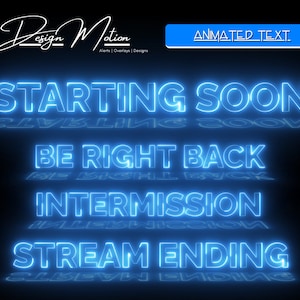 Animated Neon Scene Text Starting Soon, Be Right Back, Intermission, Stream Ending Text in Blue with transparent background