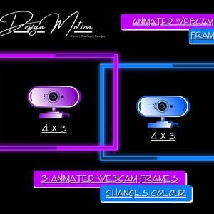May include: Three animated webcam frames in a 4x3 aspect ratio. The frames are in a neon pink and blue color scheme. The text "ANIMATED WEBCAM FRAMES" and "CHANGES COLOUR" is displayed below the frames.