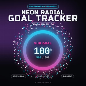 May include: A digital neon radial goal tracker widget for streaming, featuring a circular progress bar in blue and pink. The display shows "SUB GOAL", "100%", and "500 / 500" with surrounding confetti-like particles on a dark purple grid background.