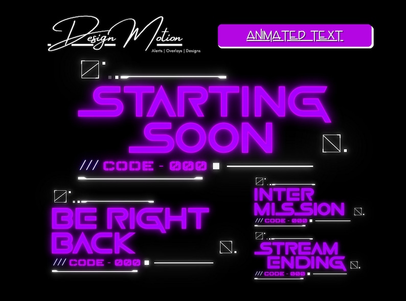 May include: Animated text overlays for streaming, featuring purple neon text on a black background. The text includes "Starting Soon", "Be Right Back", "Intermission", and "Stream Ending".