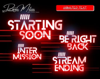 Pode incluir: Sobreposições de texto animadas em vermelho e branco com fundo preto. O texto diz "Starting Soon", "Be Right Back", "Inter Mission" e "Stream Ending".