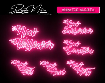 May include: Animated neon pink alerts for social media, including "New Follower", "New Subscriber", "New Donation", "New Raid", "New Bits", and "New Host".