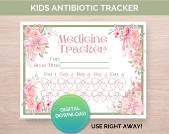 Flowers + Bows Kids Girls Medicine Tracker - Printable Antibiotic Schedule & Dosage Chart for Easy Health Monitoring