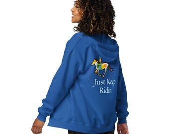 Blue Horse Zip Hoodie: Equestrian Fleece Jacket, "Just Keep Ridin'"