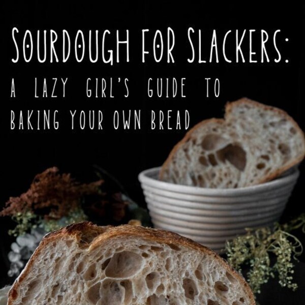 Gift for Baker | How-To Guide Digital Ebook | "Sourdough for Slackers: A Lazy Girl's Guide to Baking Your Own Bread"