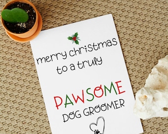Dog Groomer Christmas Card, Christmas Greeting Message Card for Dog Groomer, Pawsome Message Card For Dog Groomer Christmas Gift