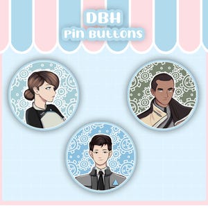 Detroit: Become Human | Connor, Kara, and Markus Pins - Cute DBH Fan Art Buttons For Nerd and Geeks